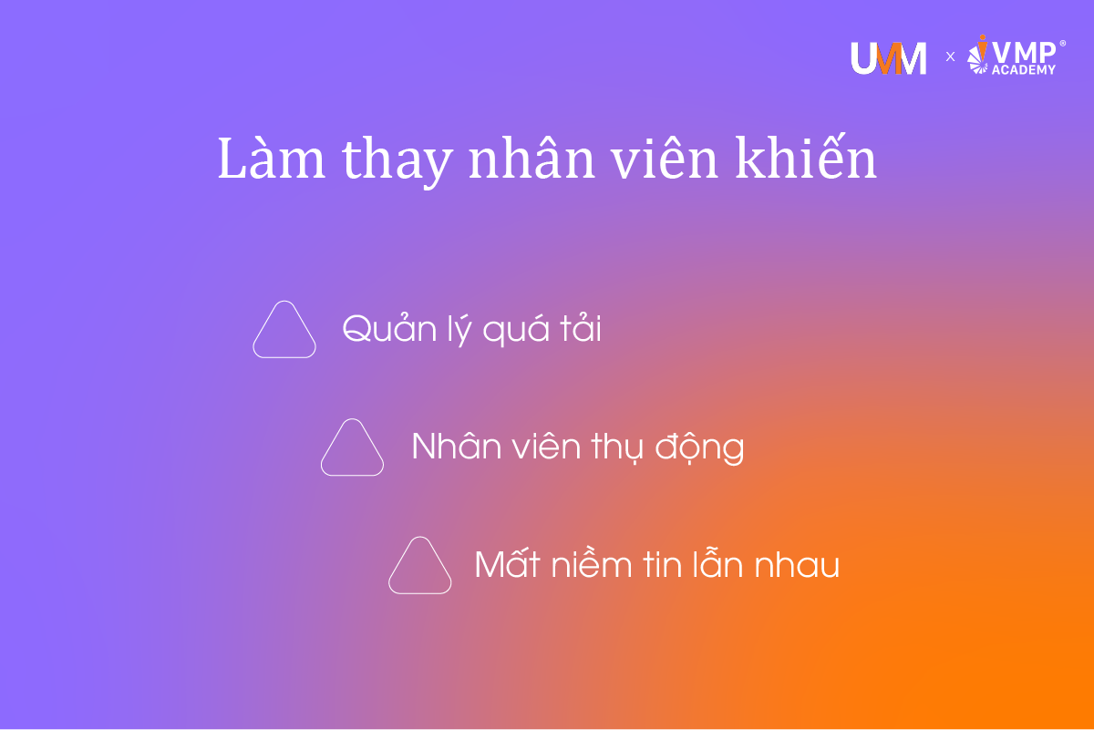 Quản lý không nên làm thay nhân viên.