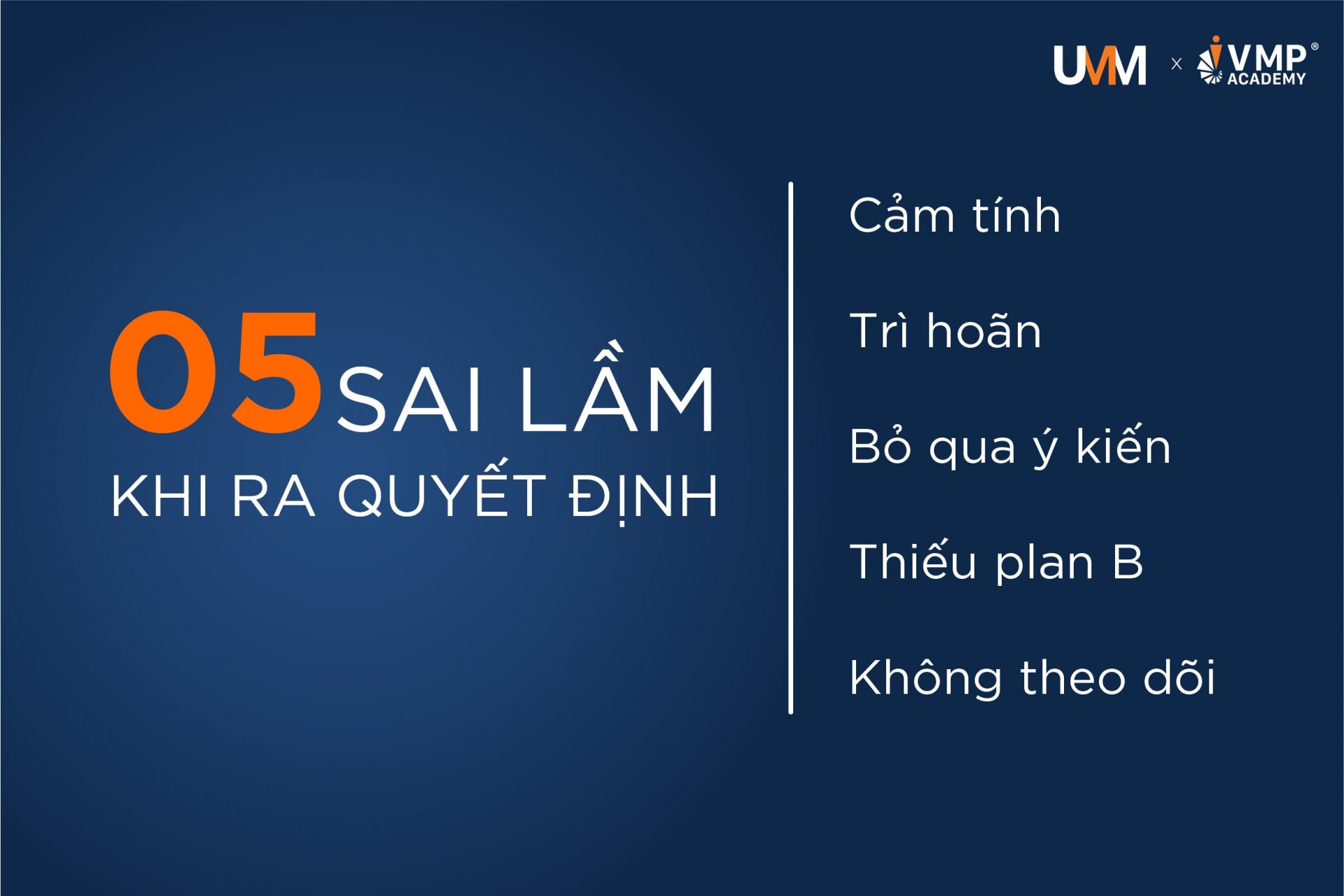 05 sai lầm khi ra quyết định mà quản lý thường mắc phải. 05 sai lầm khi ra quyết định mà quản lý thường mắc phải.